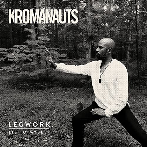 Legwork / Lie To Myself