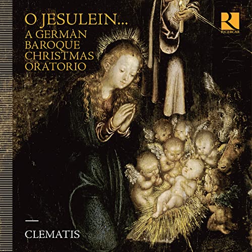 O Jesulein A German Baroque Christmas Oratorio
