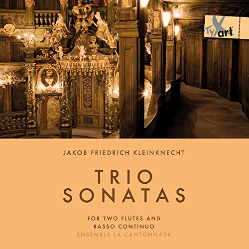 Kleinknecht: Trio Sonatas For 2 Transverse Flutes And Basso Continuo