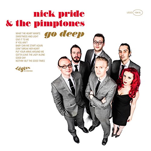 Nick Pride & The Pimptones-Go Deep Lp