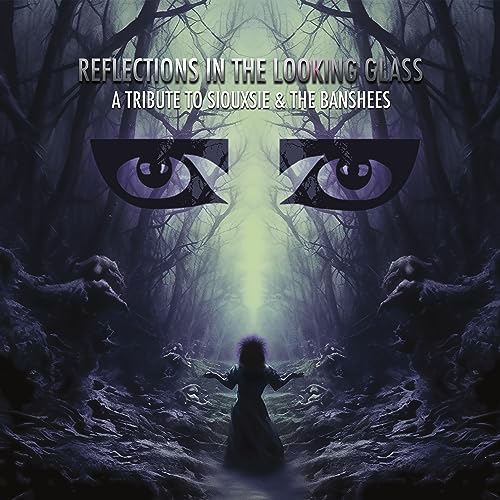 Reflections In The Looking Glass - A Tribute To Siouxsie & The Banshees [Vinyl]
