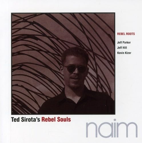 T.Sirota S Rebel Souls: Rebel Roots