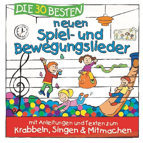 Die 30 Besten Neuen Spiel-Und Bewegungslieder