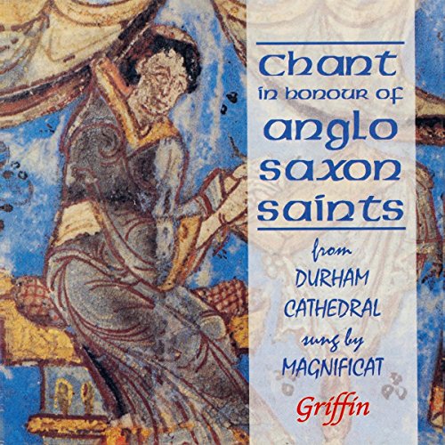 Chant In Honour Of Anglo Saxon Saints