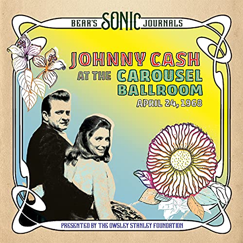 Bear'S Sonic Journals Johnny Cash At The Carousel Ballroom 1968