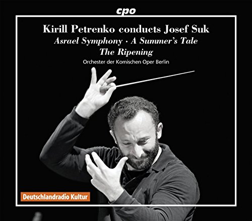 Suk:Krill Petrenko Conducts [Orchestra Of The Komische Oper Berlin, Kirill Petrenko] [Cpo: 555009-2]