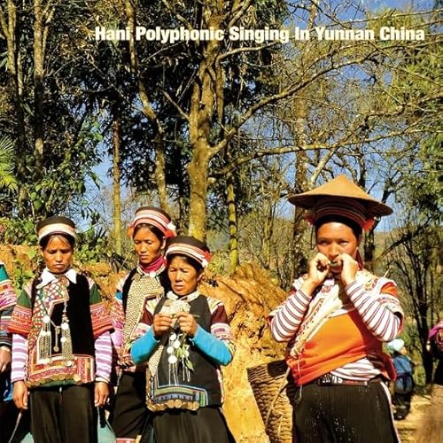 Hani Polyphonic Singing In Yunnan China