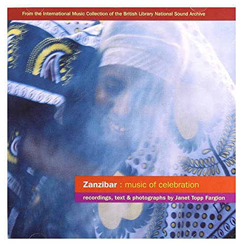 Zanzibar: Music Of Celebration