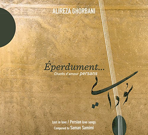 Eperdument / Lost In Love - Persian Love Songs