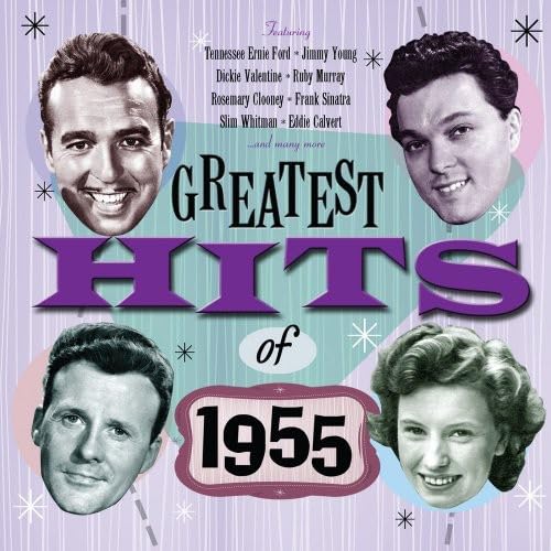 The Greatest Hits Of 1955