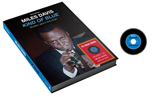 Kind Of Blue - Modern Jazz'S Holy Grail (Cd+Book)
