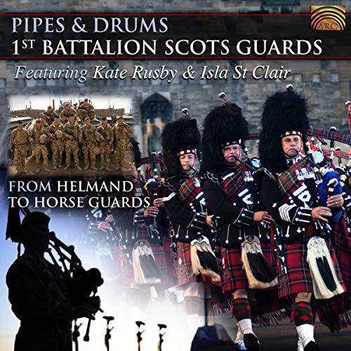 Pipes & Drums: From Helmand To Horse Guards
