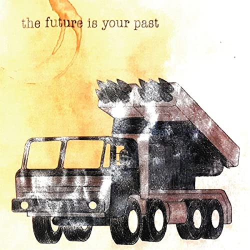 Future Is Your Past