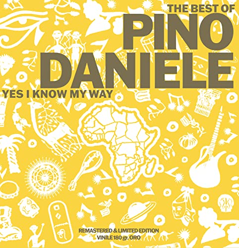 The Best Of Pino Daniele Yes I Know My Way