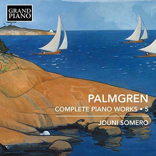 Selim Palmgren: Complete Piano Works, Vol. 5