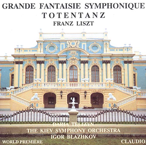 Liszt: Lelio Fantasie & Totentanz