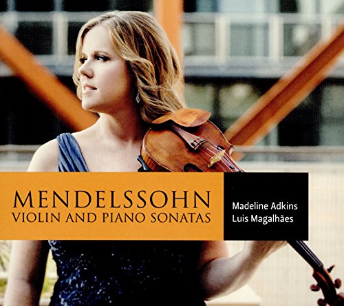 Mendelssohn: Violin & Piano Sonatas