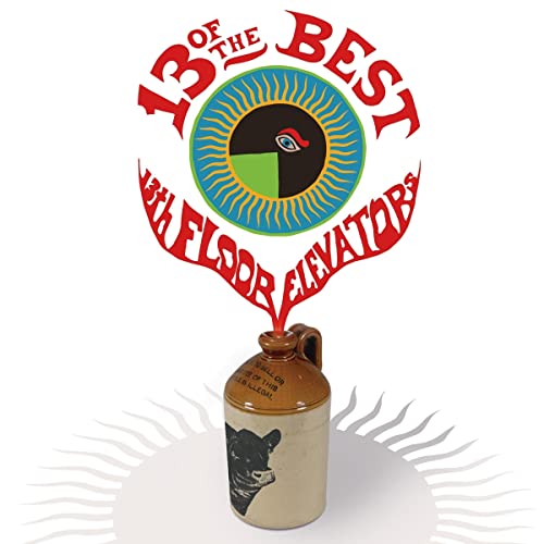 13 Of The Best Of The 13Th Floor Elevators