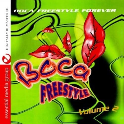 Vol. 2-Boca Freestyle: Boca Freestyle Forever