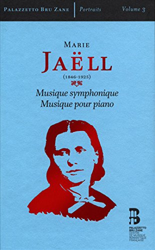 Marie Jaell: Musique Symphonique & Musique Pour (3 Cd)