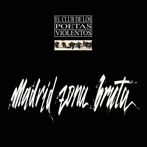 Madrid Zona Bruta