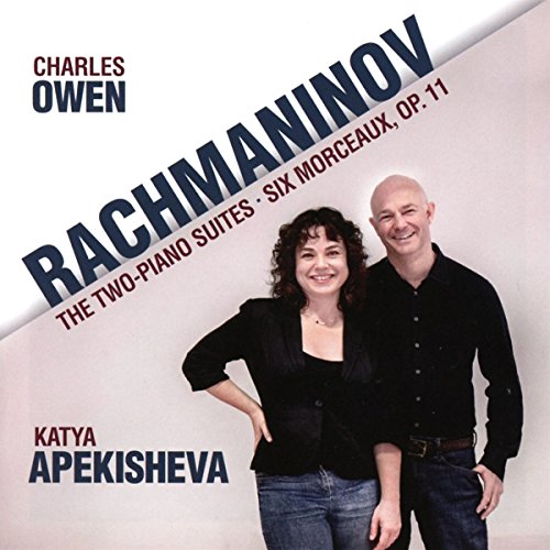 Rachmaninov: Two-Piano Suites / 6 Morceaux Op 11