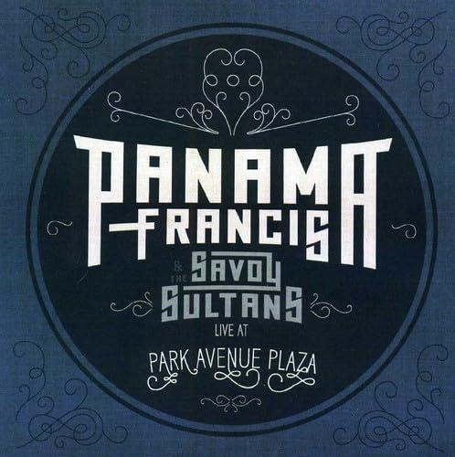 Panama Francis & The Savoy Sultans-Live At Park