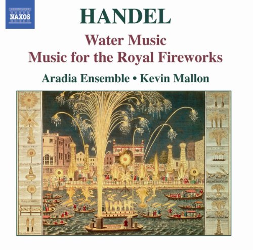 Handel: Water Music Suites - Music For Royal Fireworks