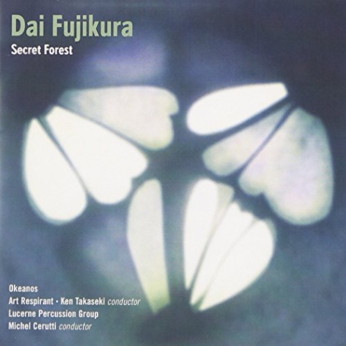 Dai Fujikura: Secret Forest
