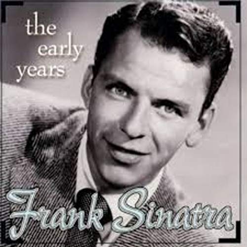 Frank Sinatra Early Years
