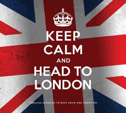 Keep Calm & Head To London (2 Cd)
