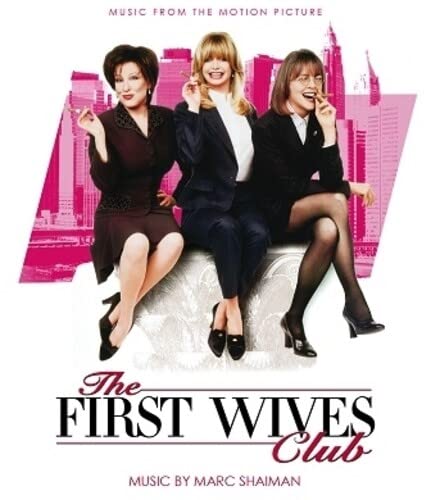 First Wives Club (Original Soundtrack) - Expanded & Remastered