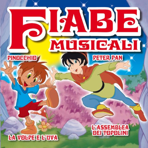 Fiabe Sonore (Pinocchio,Peter Pan,La Volpe E L'Uva...)