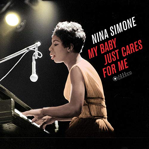 My Baby Just Cares For Me (Gatefold Packaging. Photographs By William Claxton)