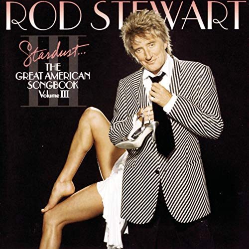 Vol. 3-Stardust: Great American Songbook