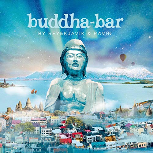 Buddha Bar By Rey & Kjavik & Ravin