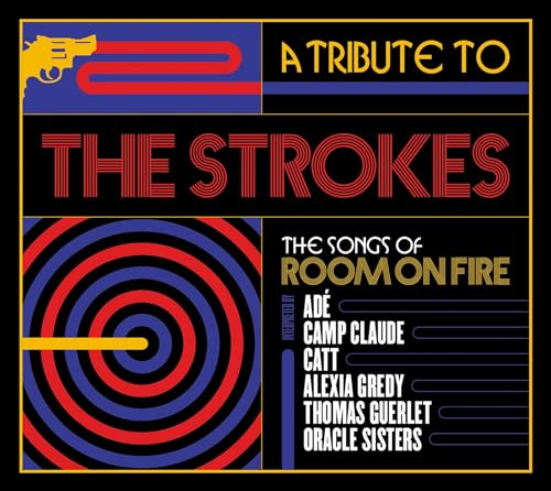 A Tribute To The Strokes, The Songs Of Room On Fir