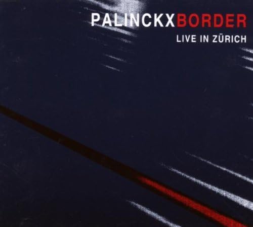Border-Live In Zurich