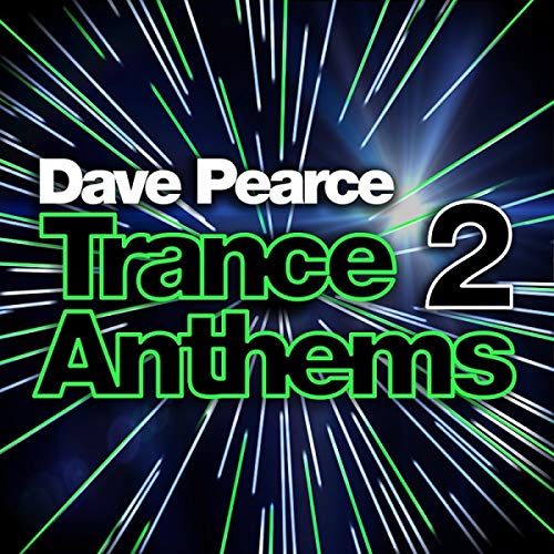Dave Pearce Trance Anthems Vol.2
