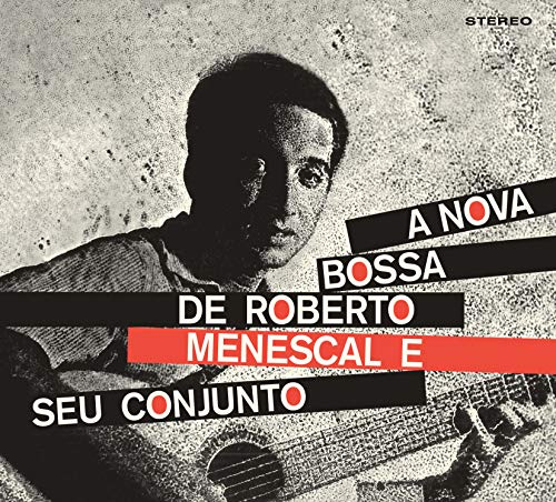 A Bossa Nova De Roberto Menescal E Seu Conjunto (+ Bossa Nova)