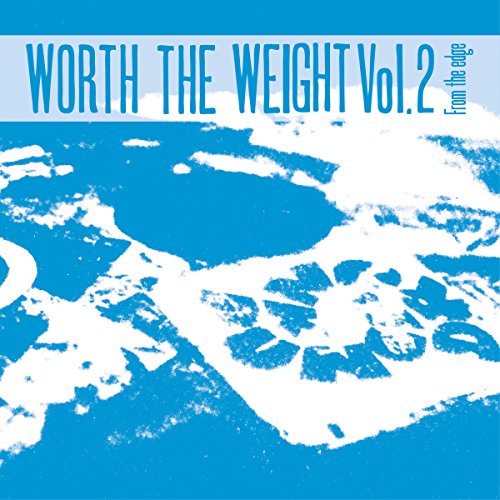 Worth The Weight 2: From The Edge