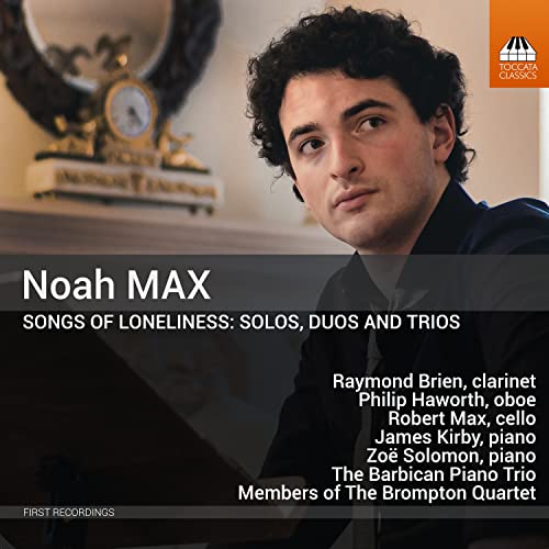 Noah Max: Songs Of Loneliness: Solos, Duos And Trios
