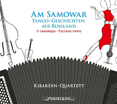 At The Samovar: Tango Tales From Russia