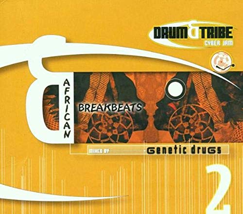 Vol. 2-African Breakbeats: Drum & Tribe Cyber Jam