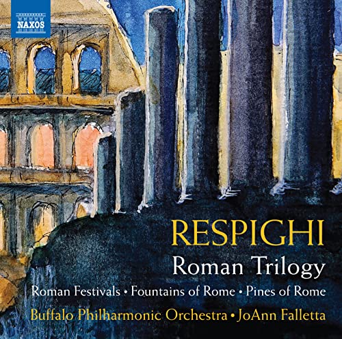 Roman Trilogy: Feste Romane, Fontane Di Roma, Pini Di Roma