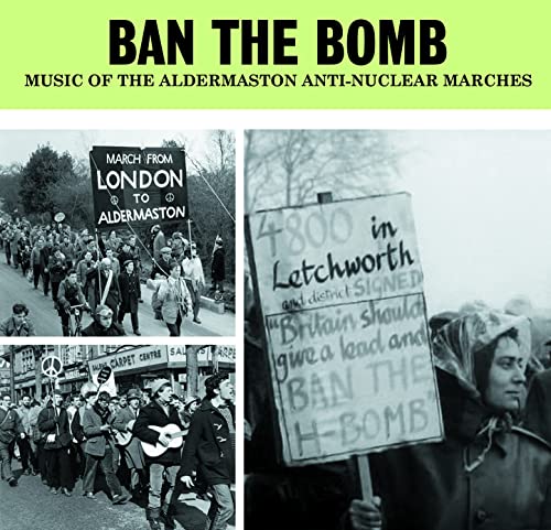 Ban The Bomb - Music Of The Al