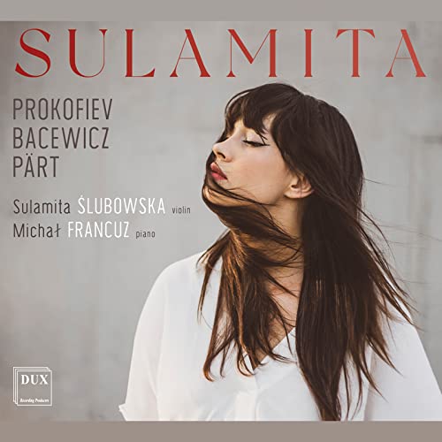 Bacewicz: Violin Sonata No. 4, Prokofiev: Violin Sonata No. 1 & Part: Fratres For Violin And Piano
