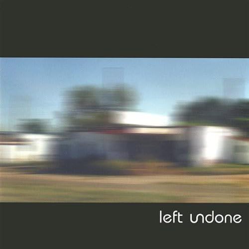Left Undone Ep