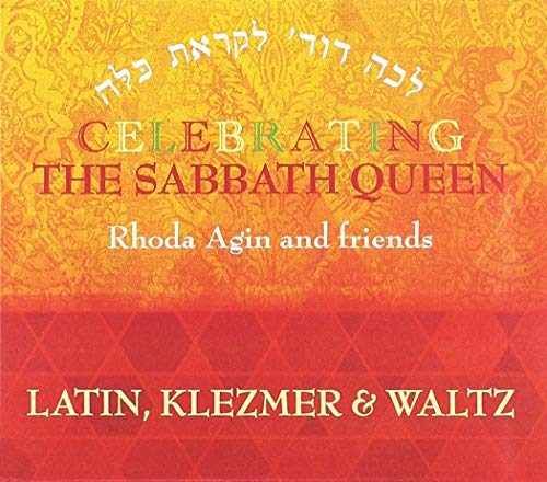 Celebrating The Sabbath Queen - Rhoda Agin Friends