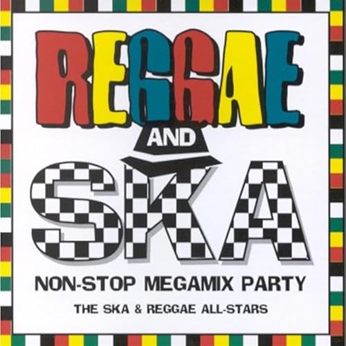 Reggae & Ska Megamix